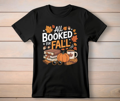 Booked For Fall - tee or sweatshirt